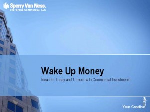 SVN-TGC-Commercial-investing-presentation-2010-opportunities Wake Up Money!